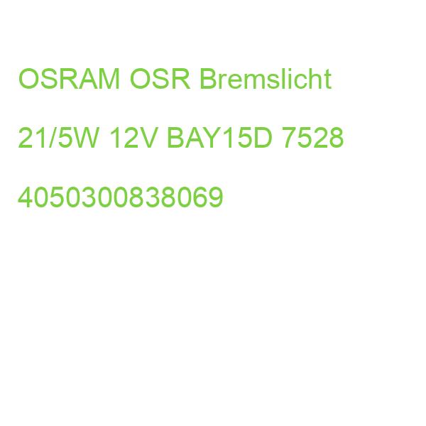 OSR Bremslicht 21/5W 12V BAY15D 7528 4050300838069