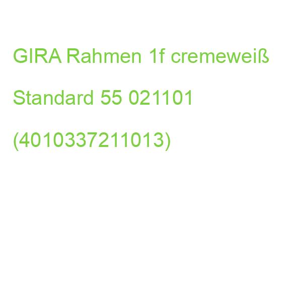 GIRA Abdeckrahmen 1fach Standard 55 Cremeweiß glänzend 021101 (4010337211013)