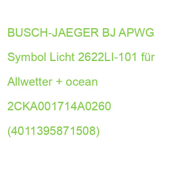 BJ APWG Symbol Licht 2622LI-101 für Allwetter + ocean 2CKA001714A0260 (4011395871508)