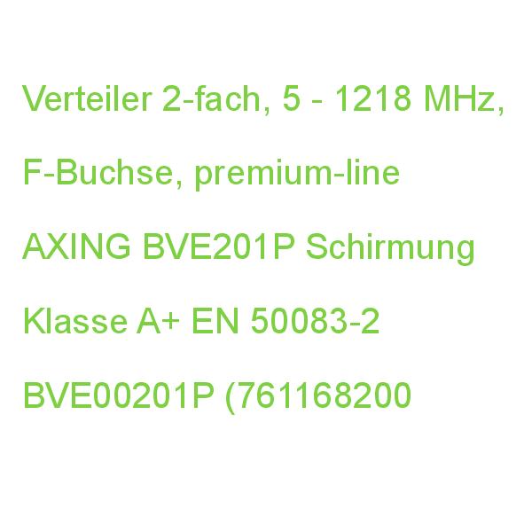 BVE 2-01P Verteiler 2fach 5#1218MHz AXING BVE201P Schirmung Klasse B EN 50083-2 BVE00201P (7611682005592)