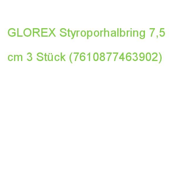 GLOREX Styropor Halbring 7,5cm 3 Stück