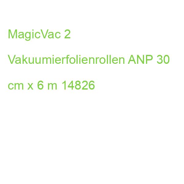MagicVac 2 Vakuumierfolienrollen ANP 30 cm x 6 m 14826