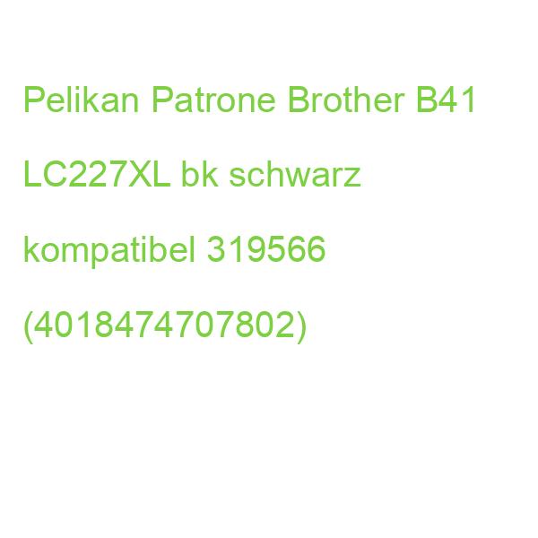 Pelikan Patrone Brother B41 LC227XL bk schwarz kompatibel 319566 (4018474707802)
