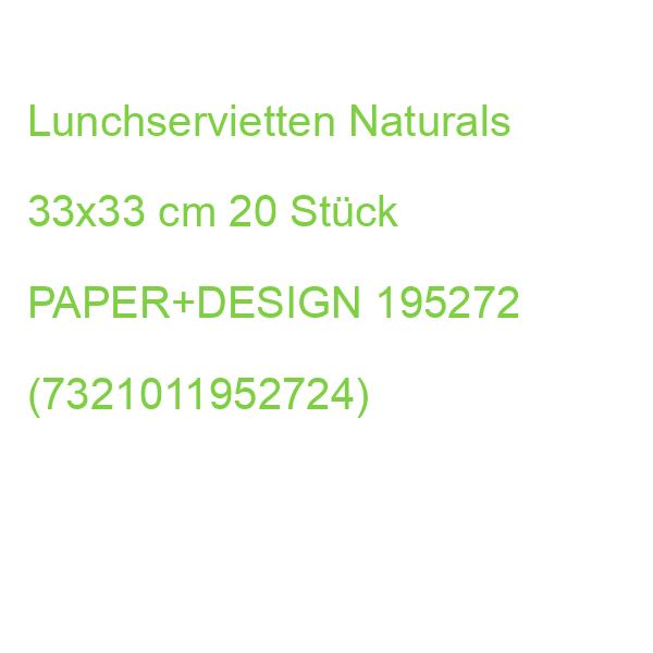 Lunchservietten Naturals 33x33 cm 20 Stück PAPER+DESIGN 195272 (7321011952724)