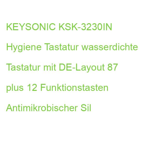 KEYSONIC KSK-3230IN Hygiene Tastatur wasserdichte Tastatur mit DE-Layout 87 plus 12 Funktionstasten Antimikrobischer Sil