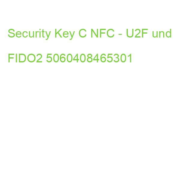 Security Key C NFC - U2F und FIDO2 5060408465301