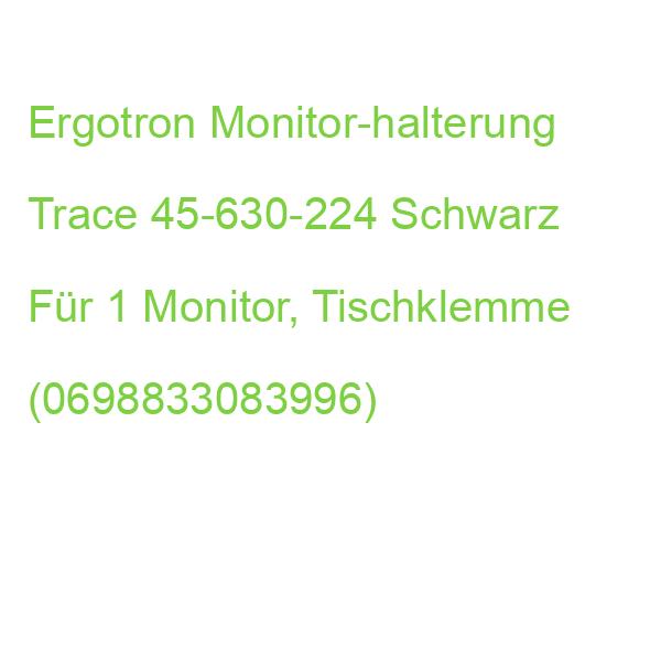 Ergotron Monitor-halterung Trace 45-630-224 Schwarz Für 1 Monitor, Tischklemme (0698833083996)