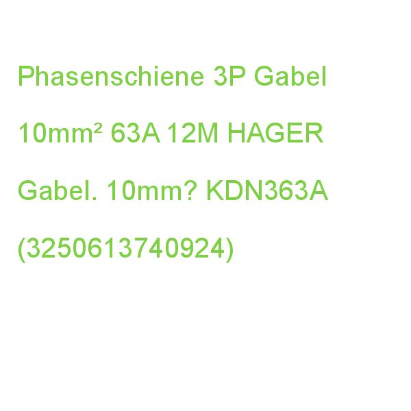 Phasenschiene 3P Gabel 10qmm 12M HAGER Gabel. 10mm? KDN363A (3250613740924)