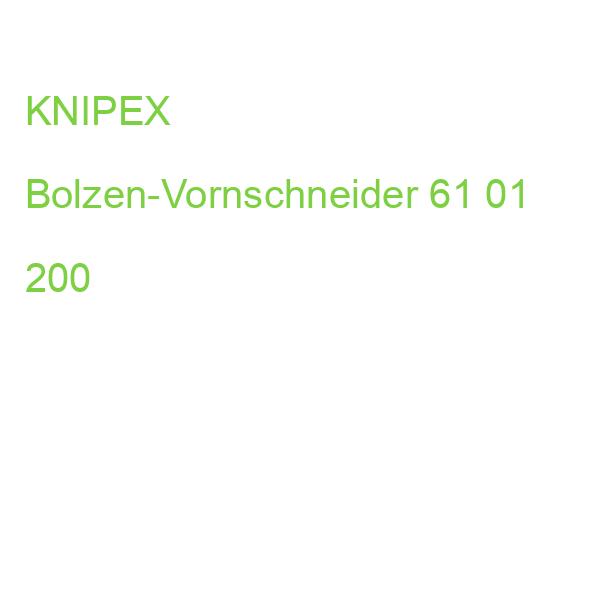 KNIPEX Bolzen-Vornschneider 61 01 200