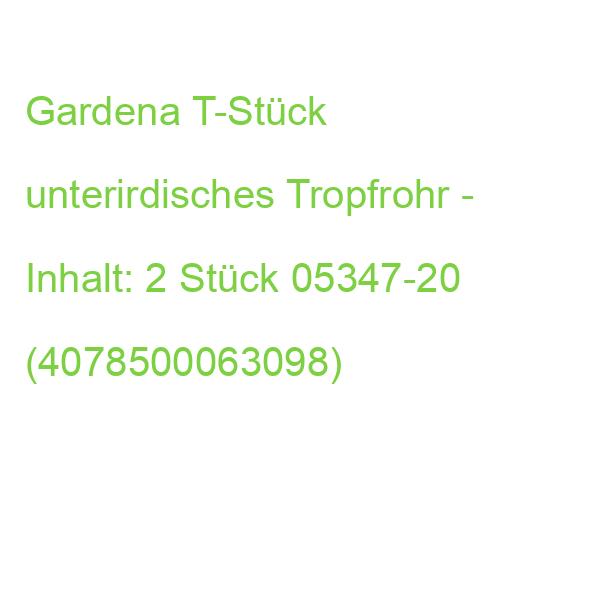 Gardena T-Stück unterirdisches Tropfrohr - Inhalt: 2 Stück 05347-20 (4078500063098)