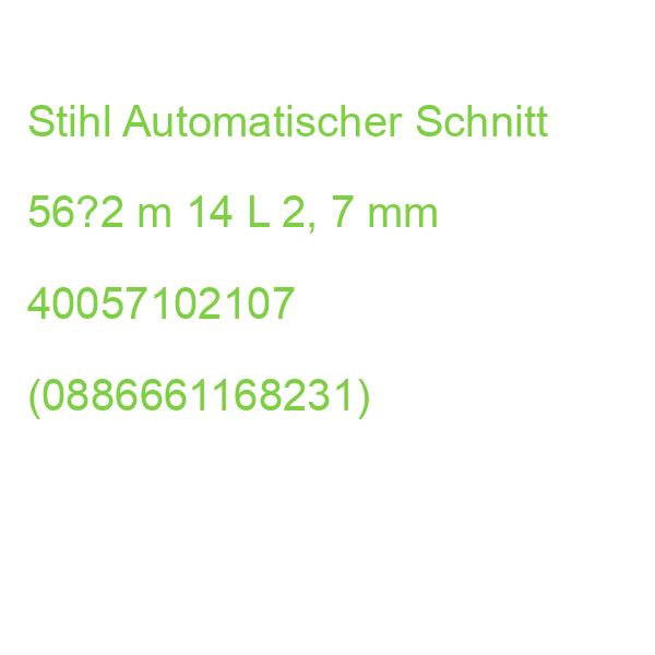 Stihl Automatischer Schnitt 56?2 m 14 L 2, 7 mm 40057102107 (0886661168231)