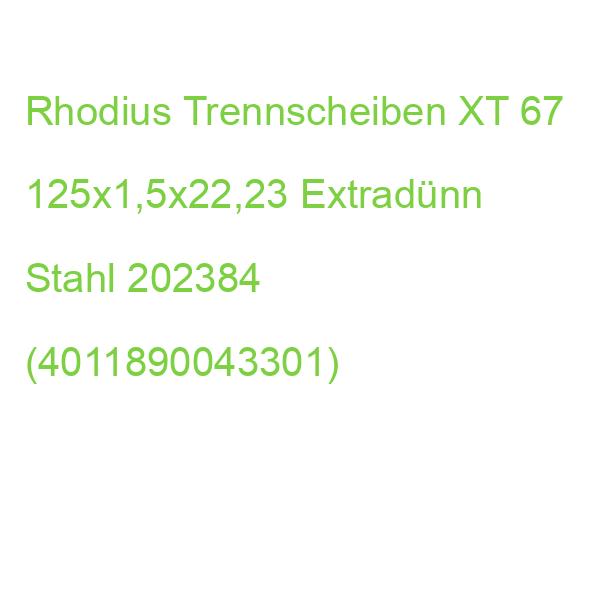 Rhodius Trennscheiben XT 67 125x1,5x22,23 Extradünn Stahl 202384 (4011890043301)