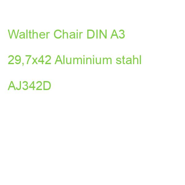 Walther Chair DIN A3 29,7x42 Aluminium stahl AJ342D