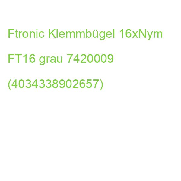 Ftronic Klemmbügel 16xNym FT16 grau 7420009 (4034338650466)