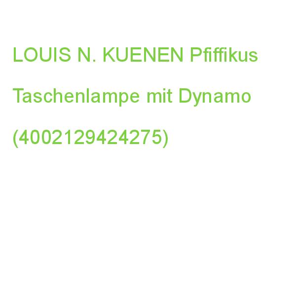 LOUIS N. KUENEN Pfiffikus Taschenlampe mit Dynamo (4002129424275)