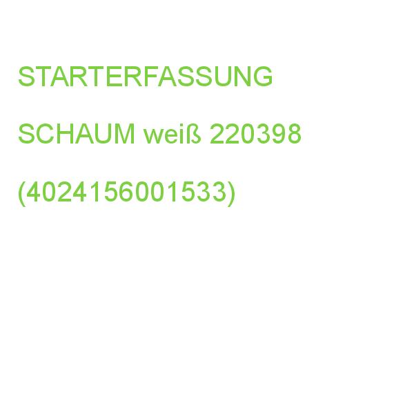 STARTERFASSUNG SCHAUM weiß 220398 (4024156001533)