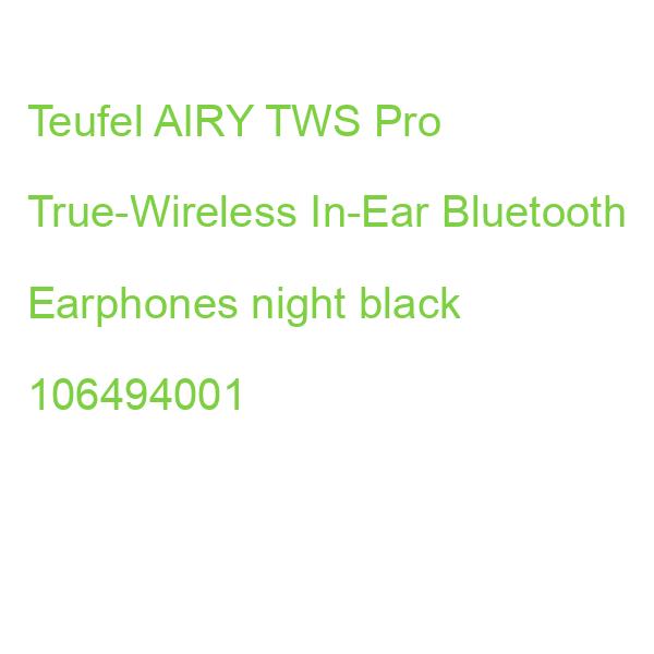 Teufel AIRY TWS Pro True-Wireless In-Ear Bluetooth Earphones night black 106494001
