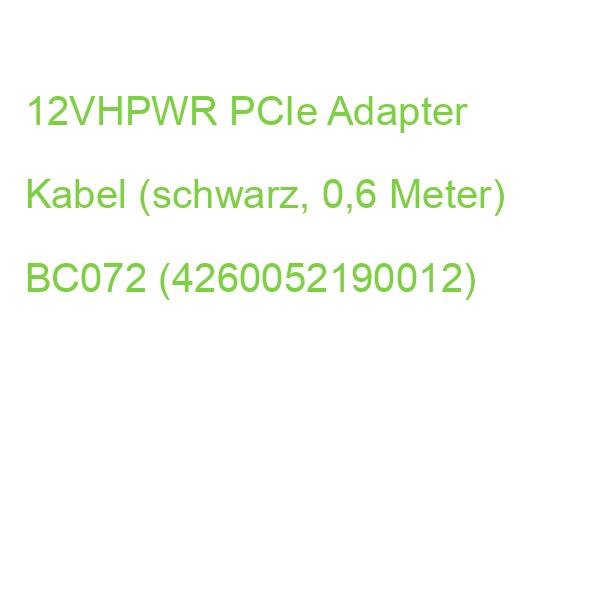 12VHPWR PCIe Adapter Kabel (schwarz, 0,6 Meter) BC072 (4260052190012)