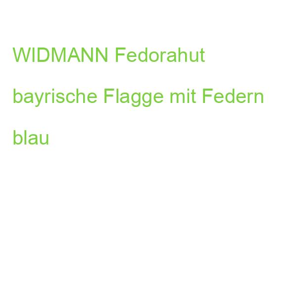 WIDMANN Fedorahut bayrische Flagge mit Federn blau
