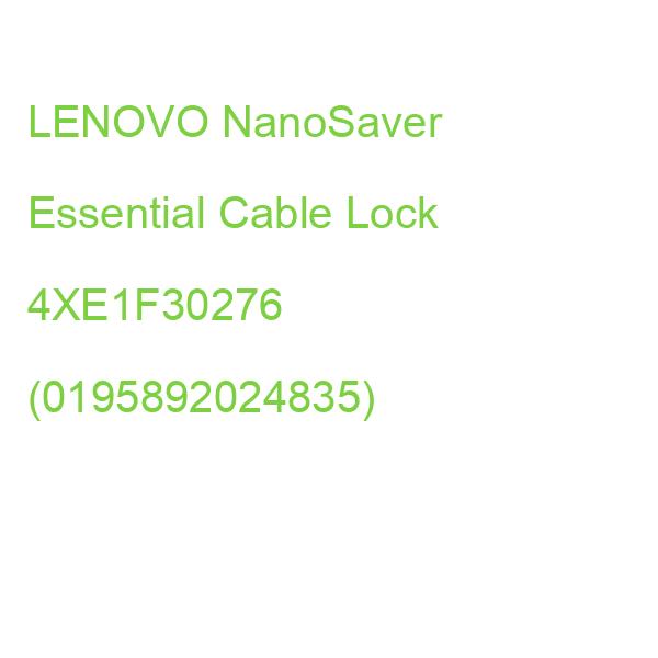 LENOVO NanoSaver Essential Cable Lock 4XE1F30276 (0195892024835)