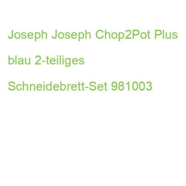 Joseph Joseph Chop2Pot Plus blau 2-teiliges Schneidebrett-Set 981003
