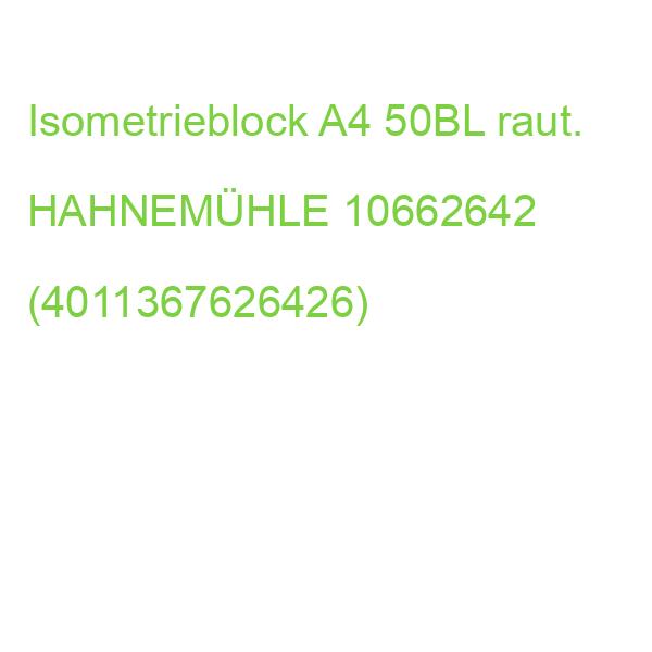 Isometrieblock A4 HAHNEMÜHLE 10662642 (4011367626426)