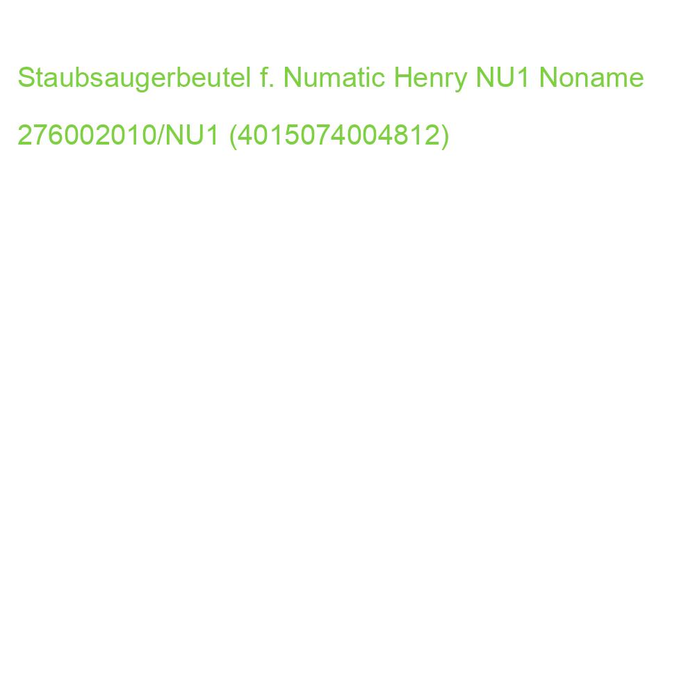 Staubsaugerbeutel f. Numatic Henry NU1 Noname 276002010/NU1 (4015074004812)