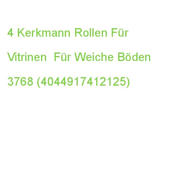 Kerkmann Rollen Für Vitrinen Für Teppichböden, 4 St. 40376800 (4044917412125)