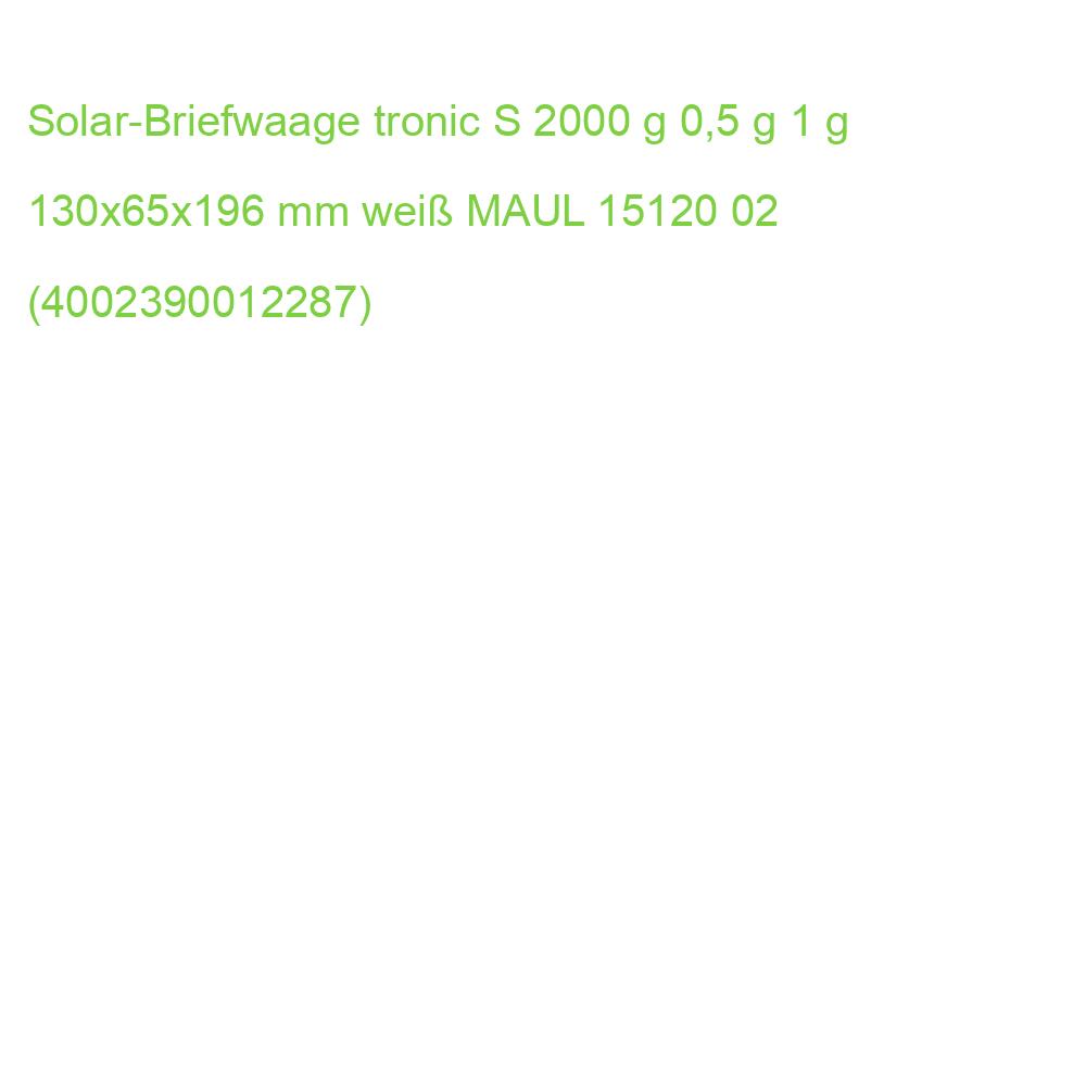 Solar-Briefwaage tronic S 2000 g 0,5 g 1 g 130x65x196 mm weiß MAUL 15120 02 (4002390012287)