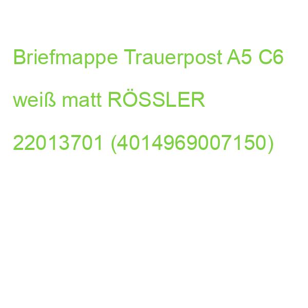Briefmappe Trauerpost A5 C6 weiß matt je 5 Stück RÖSSLER 22013701 (4014969007150)