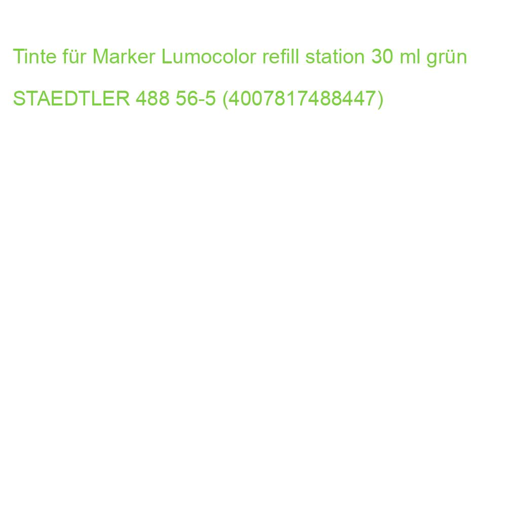 Tinte für Marker Lumocolor refill station 30 ml grün STAEDTLER 488 56-5 (4007817488447)