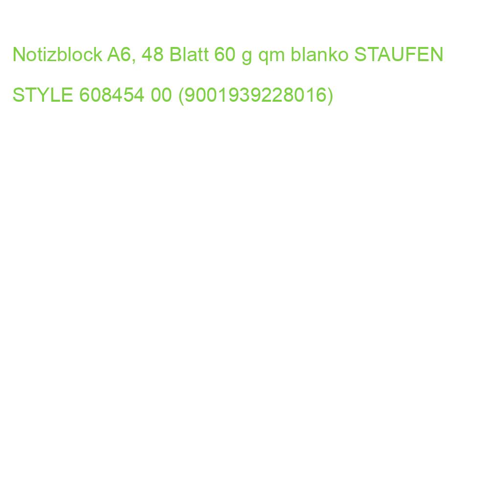 Notizblock A6, 48 Blatt 60 g qm blanko STAUFEN STYLE 608454 00 (9001939228016)