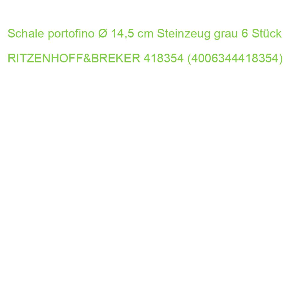 Schale portofino  14,5 cm Steinzeug grau 6 Stück RITZENHOFF 418354 (4006344418354)