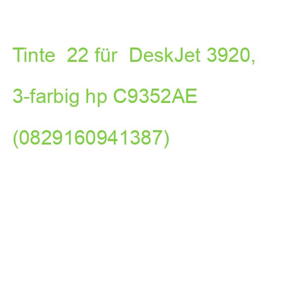 Tinte 22 für DeskJet 3920, 3-farbig hp C9352AE (0829160941387)