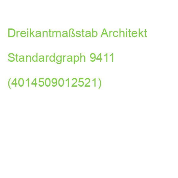 Dreikantmaßstab Architekt STANDARDGRAPH 9411 (4014509012521)
