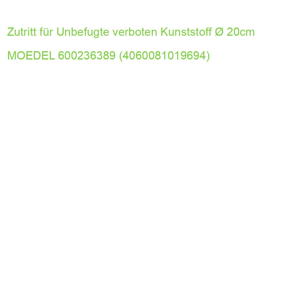 Zutritt für Unbefugte verboten Kunststoff  20cm MOEDEL 58801 (4060081019694)