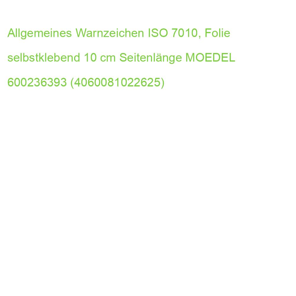 Allgemeines Warnzeichen ISO 7010, Folie selbstklebend 10 cm Seitenlänge MOEDEL 59347 (4060081022625)