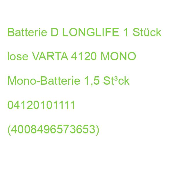 4120 Longlife Mono D Stück VARTA Mono-Batterie 1,5 St³ck 04120101111 (4008496573653)