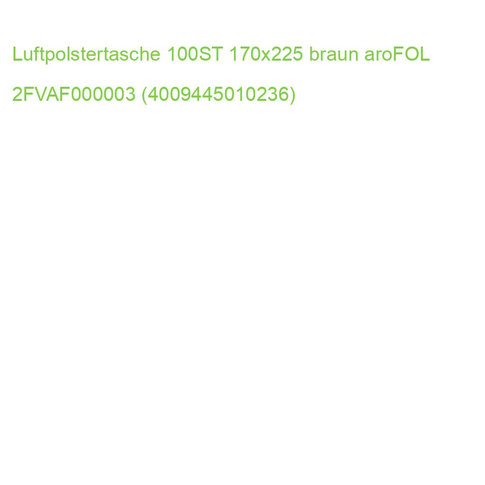 Luftpolstertaschen Nr. 3 150x215 mm braun 100 Stück AROFOL 2FVAF000003 (4009445010236)