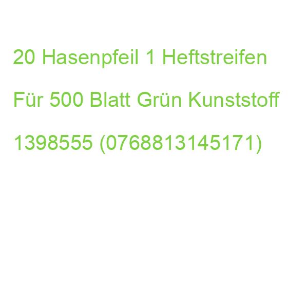 20 Hasenpfeil 1 Heftstreifen Für 500 Blatt Grün Kunststoff 1398555 (0768813145171)