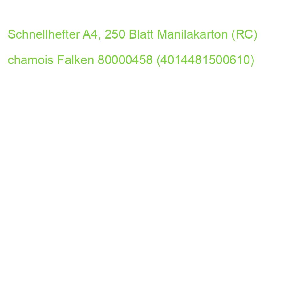 Schnellhefter A4, 250 Blatt Manilakarton (RC) chamois Falken 80000458 (4014481500610)