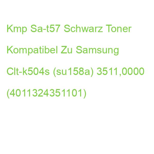 Kmp Sa-t57 Schwarz Toner Kompatibel Zu Samsung Clt-k504s (su158a) 3511,0000 (4011324351101)