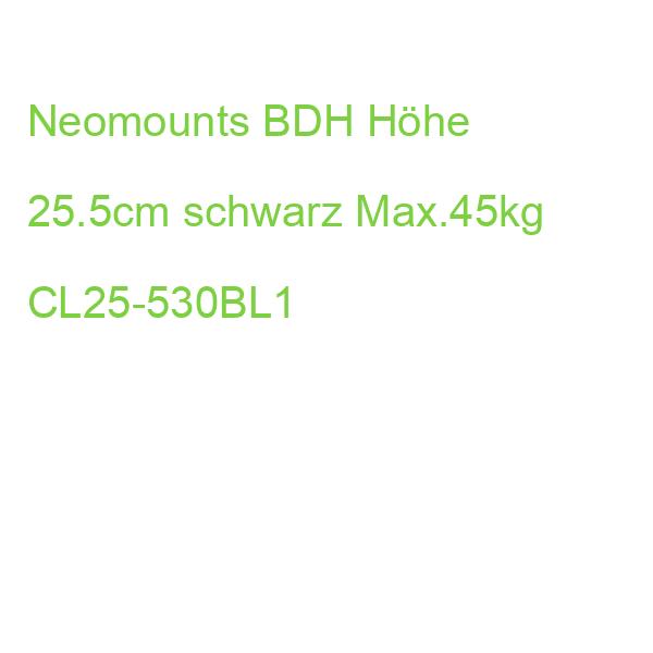 Neomounts BDH Höhe 25.5cm schwarz Max.45kg CL25-530BL1