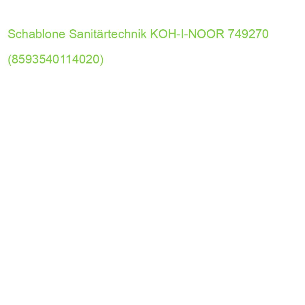 Schablone Sanitärtechnik KOH-I-NOOR 749270 (8593540114020)
