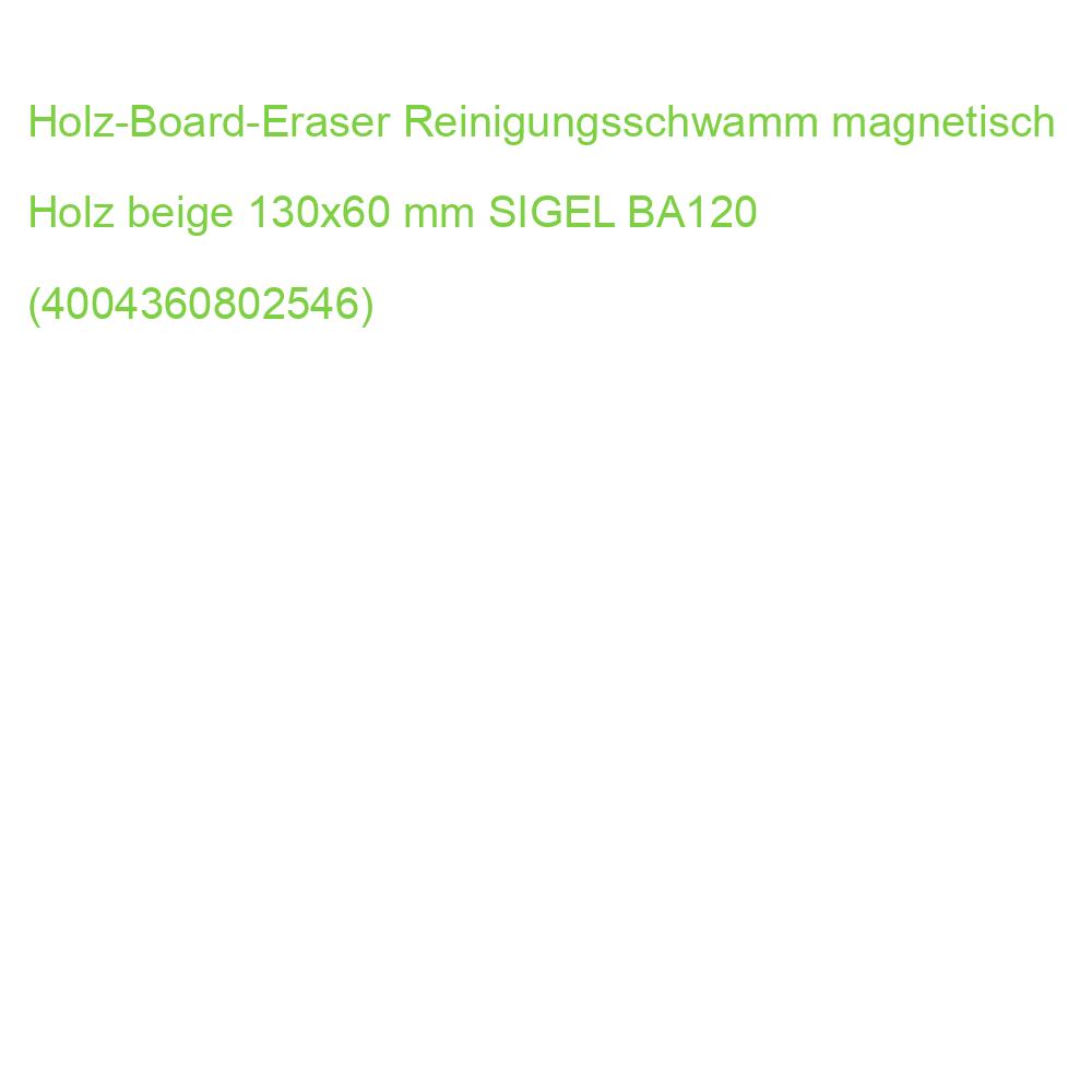 Holz-Board-Eraser Reinigungsschwamm magnetisch Holz beige 130x60 mm SIGEL BA120 (4004360802546)