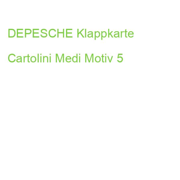 DEPESCHE Klappkarte Cartolini Medi Motiv 5