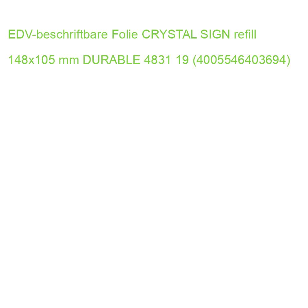 EDV-beschriftbare Folie CRYSTAL SIGN refill 148x105 mm DURABLE 4831 19 (4005546403694)