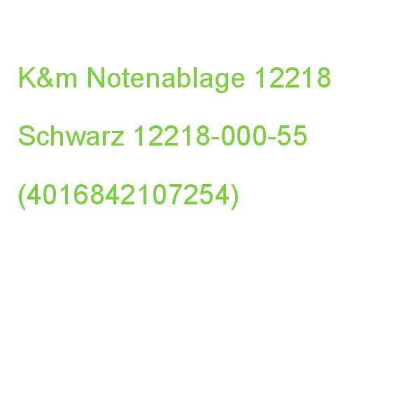 K&m Notenablage 12218 Schwarz 12218-000-55 (4016842107254)