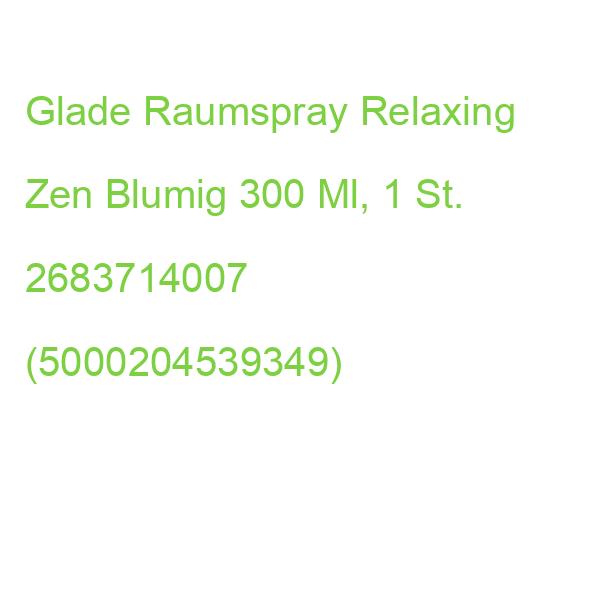 Glade Raumspray Relaxing Zen Blumig 300 Ml, 1 St. 2683714007 (5000204539349)