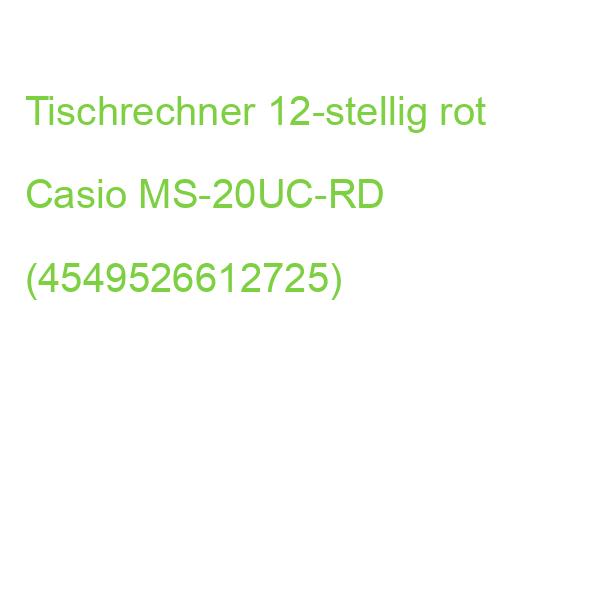 Tischrechner MS-20 Solar- Batteriebetrieb 12stellig LC-Display rot Casio MS-20UC-RD (4549526612725)